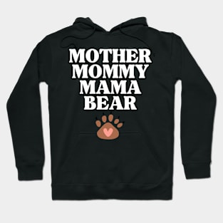 mama bear mothers day Hoodie